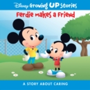 Disney Growing Up Stories Ferdie Makes a Friend : A Story About Caring - eBook