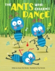 The Ants Who Couldn't Dance - eAudiobook