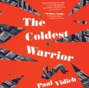 The Coldest Warrior - eAudiobook