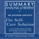 Summary, Analysis, and Review of Jennifer Ashton's The Self-Care Solution - eAudiobook
