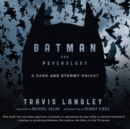 Batman and Psychology - eAudiobook