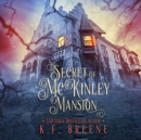 Secret of McKinley Mansion - eAudiobook