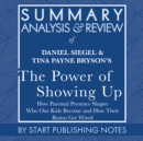 Summary, Analysis, and Review of Daniel Siegel and Tina Payne Bryson's The Power of Showing Up - eAudiobook