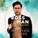 Boss Man Bridegroom - eAudiobook