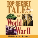 Top Secret Tales of World War II - eAudiobook