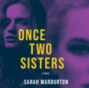 Once Two Sisters - eAudiobook