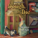 Dough or Die - eAudiobook