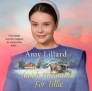 An Amish Husband for Tillie - eAudiobook
