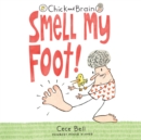Chick and Brain : Smell My Foot! - eAudiobook