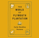 The World of Plymouth Plantation - eAudiobook