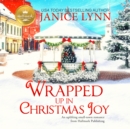 Wrapped Up in Christmas Joy - eAudiobook