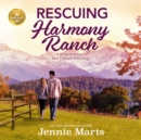 Rescuing Harmony Ranch - eAudiobook