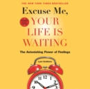 Excuse Me, Your Life Is Waiting, Expanded Study Edition - eAudiobook