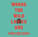Where the Wild Ladies Are - eAudiobook