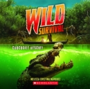 Wild Survival : Crocodile Rescue - eAudiobook