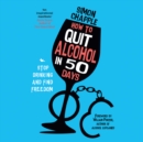 How to Quit Alcohol in 50 Days - eAudiobook