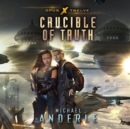 Crucible of Truth - eAudiobook
