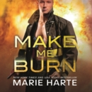 Make Me Burn - eAudiobook