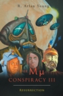 The Mu Conspiracy III : Resurrection - eBook