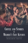 Coffee and Stories in Mildred's Cozy Kitchen - eBook