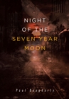 Night of the Seven Year Moon - eBook