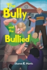 The Bully and the Bullied - eBook