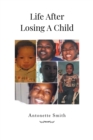 Life After Losing A Child - eBook