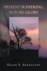 Present Suffering, Future Glory - eBook