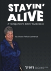 Stayin Alive : A Transgender's Safety Guidebook - eBook