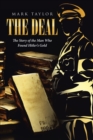 The Deal : The Story of the Man Who Found Hitler's Gold - eBook