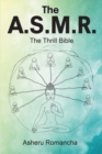 The A.S.M.R. : The Thrill Bible - eBook
