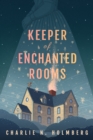 Keeper of Enchanted Rooms - Book