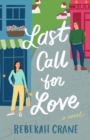 Last Call for Love : A Novel - Book