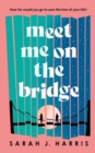 Meet Me On The Bridge - Book