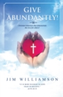 Give Abundantly! - eBook