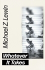 Whatever It Takes - eBook