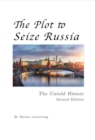 The Plot to Seize Russia - eBook