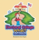 Electoral College What? - eBook