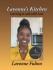 Lavonne's Kitchen : Learning to Cook with Love - eBook