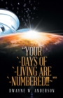 "Your `-Days of `-Living Are `-Numbered!!!~'" - eBook