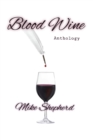 Blood Wine Anthology - eBook