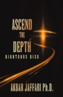 Ascend the Depth : Righteous Rise - eBook