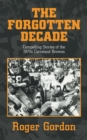 THE FORGOTTEN DECADE : Compelling Stories of the 1970s Cleveland Browns - eBook