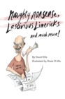 Naughty Nonsense, Lascivious Limericks and Much More - eBook
