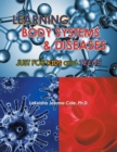 Learning Body Systems & Diseases : Just for Kids and Teens - eBook