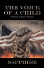 The Voice of a Child : A Victim of Racist America - eBook