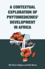 A Contextual Exploration of Phytomedicines' Development in Africa - eBook