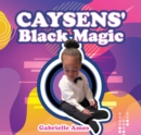 Caysens' Black Magic - eBook