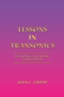 Lessons in Transonics : Developing a Transonic Consciousness - eBook