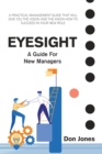 Eyesight : A Practical Management Guide for New Leaders - eBook